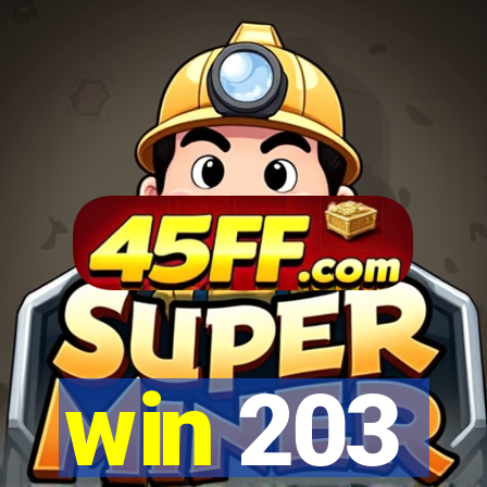 win 203